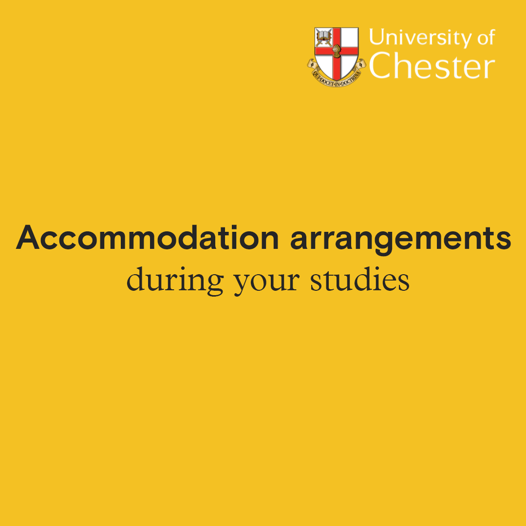 Accommodation arrangements during your studies