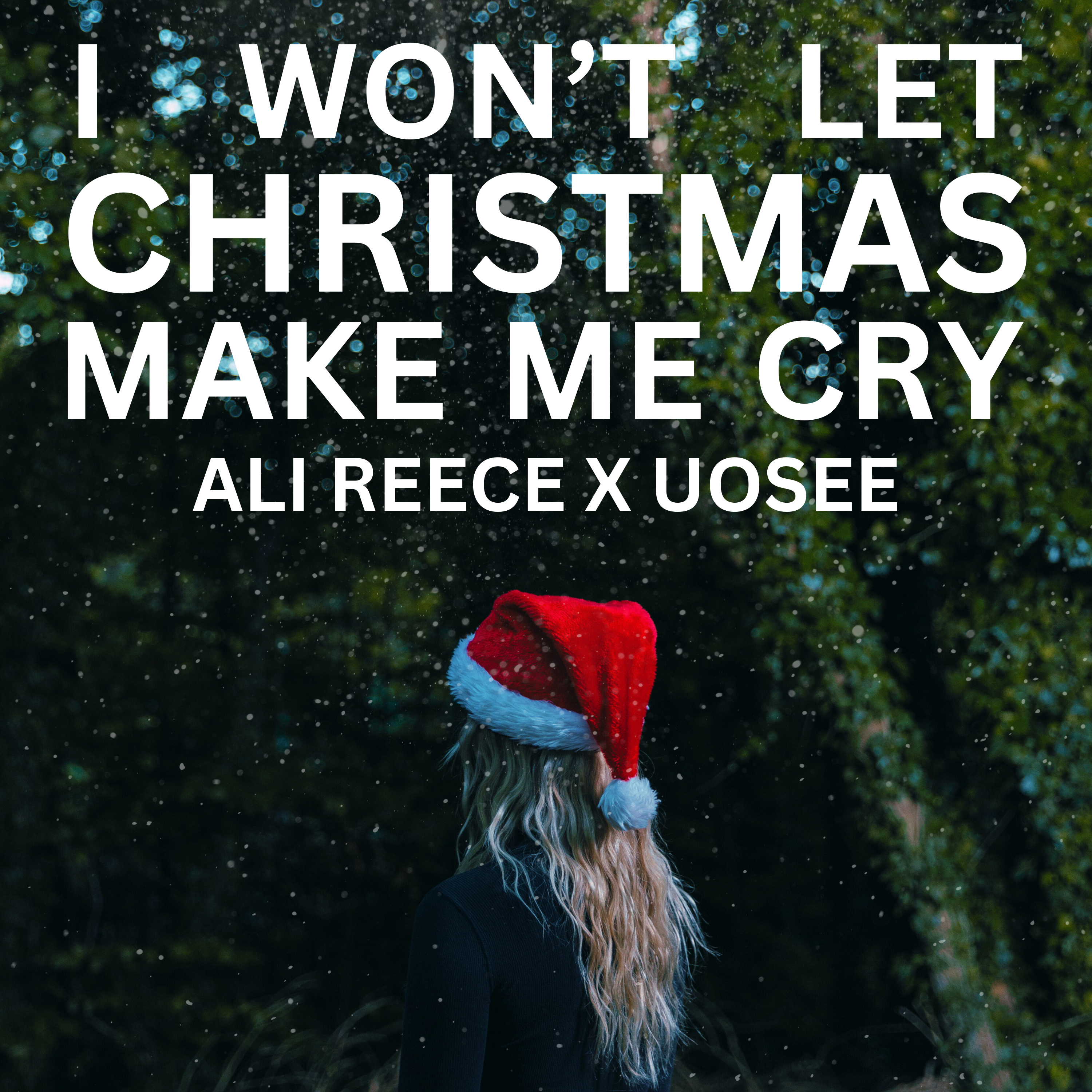 Ali Reece x Uosee - I Won't Let Christmas Make Me Cry