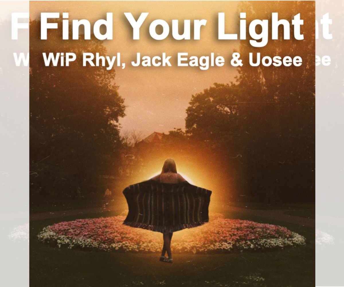 The cover artwork for Find Your Light by WiP Rhyl, Jack Eagle and Uosee.