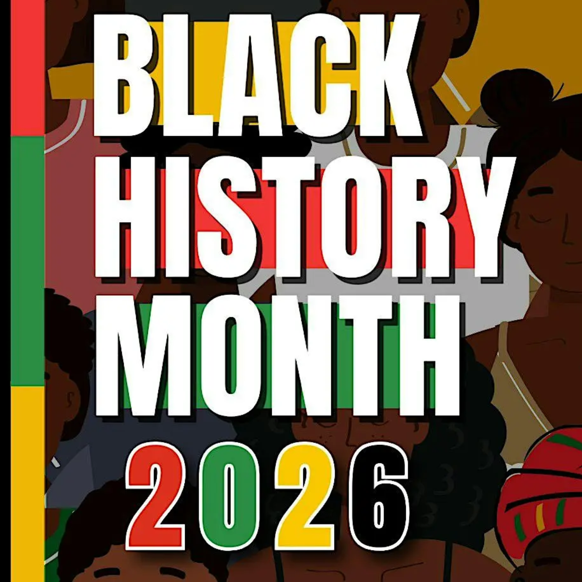 Black History Month 2026 graphic with bold text and illustrated figures in the background.