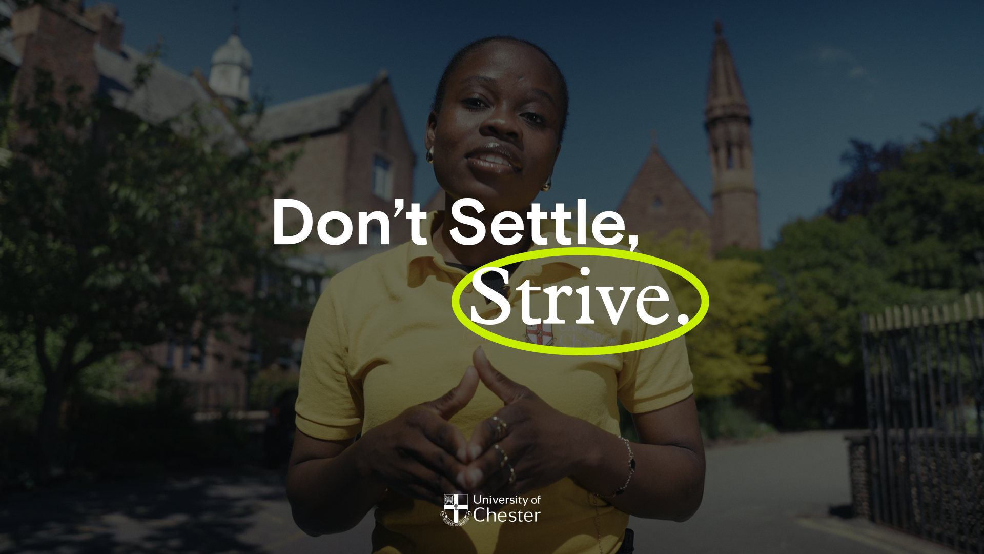 A student on Exton Park campus with Don't Settle, Strive messaging overlaid