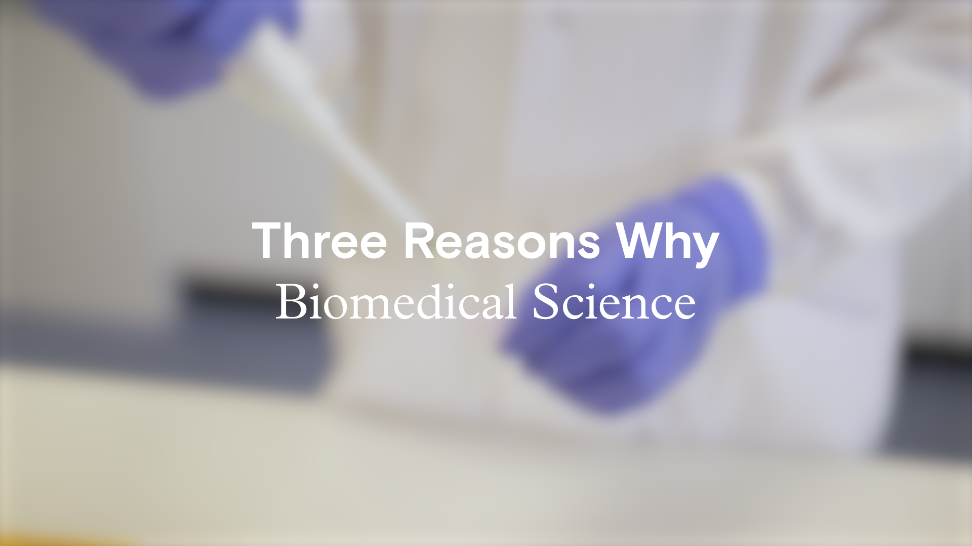 Three Reasons Why Biomedical Science video