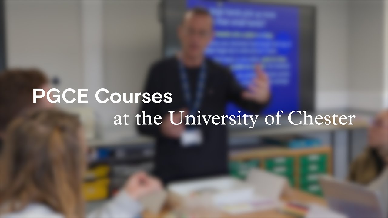 PGCE Courses at the University of Chester Course Video